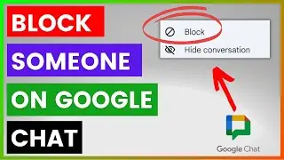 How To Block Someone On Google Chat? [in 2025]