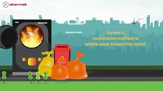 AKARMAK - Medical Waste Sterilization Technology