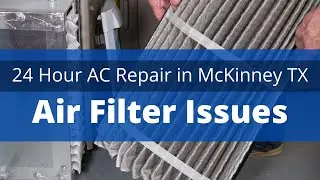 24 Hour AC Repair in McKinney TX: Air Filter Issues &ndash; Air Repair Pros | (972) 299-3630