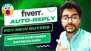How to Set Up Auto-Reply on fiverr for New Buyers and Improve Customer Satisfaction