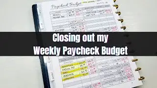 Closing out my Weekly Paycheck Budget #paycheckbudget #budgetwithme