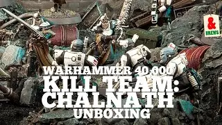 Warhammer 40,000 Kill Team: Chalnath Unboxing and Review