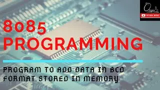 Program to add two decimal number in BCD format stored at memory location | programming of in 8085