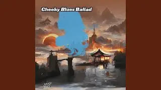Cheeky Blues Ballad