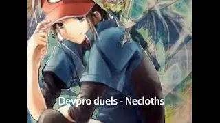 Devpro Duels - Necloths#1 w/PenguinMarduk