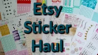 Etsy Sticker Haul Ft. Stickeriffic, PixiePrintsCo, and IsabelleTheOwl | Etsy Haul