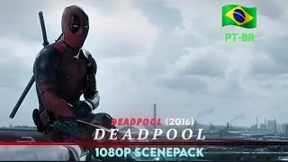 Deadpool / Ryan Reynolds ScenePack || Deadpool  (2016) || PT-BR 🇧🇷 || 1080p