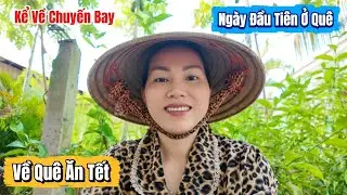 #713|| Cuộc Sống Quê MIỀN TÂY NHỮNG NGÀY CẬN TẾT  _ Vì Sao Phải Cho Tiền Nhân Viên Ở Sân Bay?