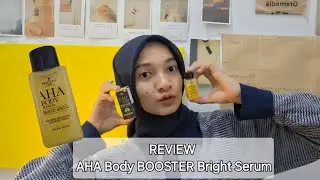 Review AHA body Booster Bright Serum Produk Thailand #bodyserum #mencerahkan #rekomendasi #bodycare