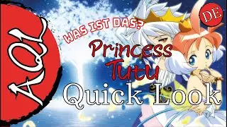 Princess Tutu - Anime Quick Look (Deutsch)