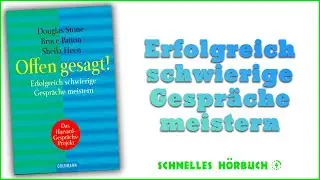 ⭐Offen gesagt! - Douglas Stone - h&ouml;rbuch kostenlos