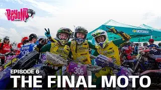 ISDE 2025 DAY 6   The Final Moto | Team Australia Ep 6 | Beyond 6Days