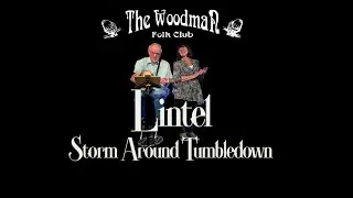 Lintel : Storm Around Tumbledown (Live At The Woodman Folk Club)
