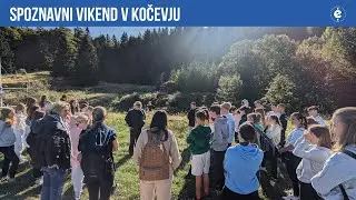 Spoznavni vikend v Kočevju | Prvi del | September 2022