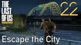 The Last of Us GROUNDED Walkthrough Part 22: Escape the City
