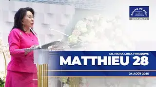 Enseignement : Matthieu 28 - S&oelig;ur Mar&iacute;a Luisa Piraquive