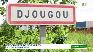 Scènes du Bénin : cap sur Djougou, la cité carrefour du nord-ouest du #Bénin