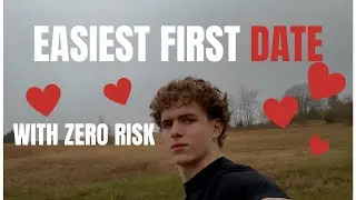 The Easy Risk Free First Date Plan