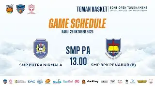 SMP PUTRA NIRMALA VS SMP BPK PENABUR (B) - ( DAY1 ) - TEMAN BASKET OPEN TOURNAMENT 2025