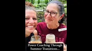 Does Summer Rock Your World? How Do You Do With Transitions? - PowerCoaching with Robin Sacks