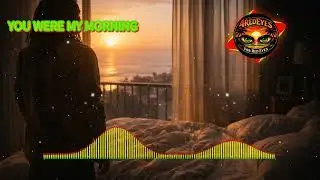 YOU WERE MY MORNING | For Red Eyes (4RedEyes)