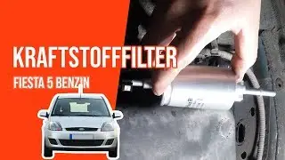 Wie FIESTA 5 1.3 Duratec Kraftstofffilter wechseln ⛽