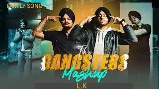 The Gangsters Mashup | Sidhu Moose Wala X Shubh |Family Song !