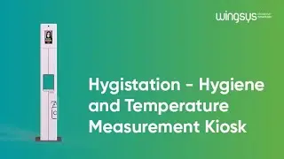 Hygistation - Hygiene and Temperature Measurement Kiosk