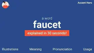 FAUCET - Meaning and Pronunciation