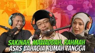 Sakinah, Mawaddah, Rahmah Asas Bahagia Rumah Tangga | KasiOnz EP7
