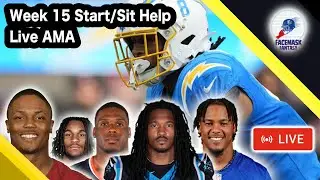 Week 15 Start/Sit Help: Live AMA