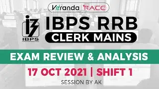 IBPS RRB Clerk Mains Exam Review and Analysis 2021 | Oct 17th | Shift - 1 | AK | Veranda Race