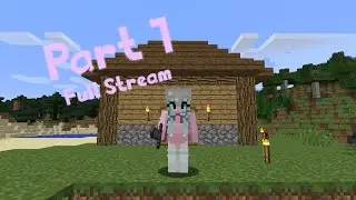 Full Stream | The first Base! - Minecraft 1.12
