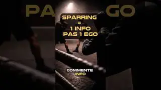 Un bon sparring = 1 info, pas 1 ego (la r&egrave;gle simple)