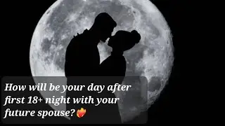 (Pick a pile, Hindi) How will be your day after first 18+ night after marriage?🤭☀️🔞(Timeless)