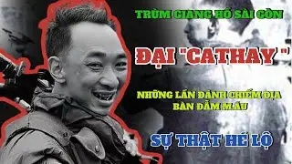 Đại Cathay – Những lần đánh chiếm địa bàn đẫm m.áu: Từ Da Heo, Aristo đến Đồng Khánh & Nancy