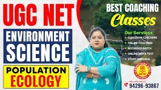 POPULATION ECOLOGY Explained for UGC NET Environment Science |UGCNET Environmental Science Coaching