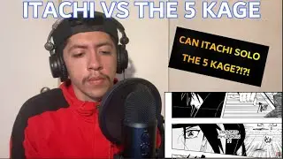NARUTO: SWAGKAGE ITACHI VS THE 5 KAGE (REACTION + MY THOUGHTS)