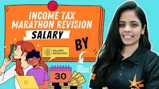 Income Tax Marathon Revision | Salary Revision | CMA & CA Inter | Quick Revision Of Salary