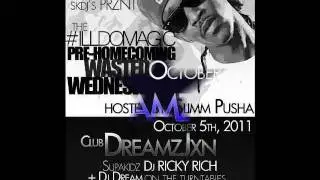 The #ILLDOMAGIC Pre-HomeComing WASTED WEDNESDAY @Supakidz601 @NewDreamzJxn @SlimmPusha @LostBoy601
