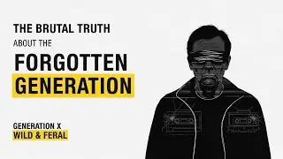 The Psychology of Generation X | Born in 1965 - 1980 | Psychology Explained 