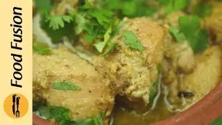 Chicken Boneless Handi Recipe By Food Fusion