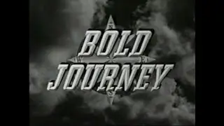 Classic Television Saturday - Bold Journey