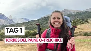 90 km alleine wandern in TORRES DEL PAINE: O-Trek 1/6 || Trekking Tour || Patagonien || Vlog 2023