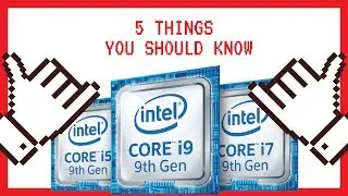 5 Things You Should Know About Intel 9th Gen Mobile CPU