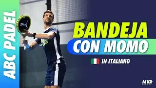 BANDEJA TUTORIAL con MOMO GONZALEZ 🎾 I Segreti dei PRO | MVPADEL