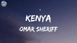 Omar Sheriff - KENYA (Lyrics)