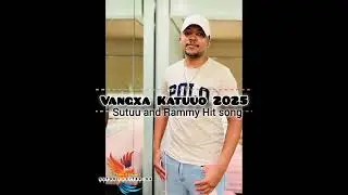 Vangxa Katuuo 2025🎶💃[Sutuu and Rammy's Hit song] KVK💯🎵