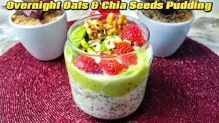 Overnight Oats Recipe|Best WeightLoss Recipe|Chia Seed Pudding Recipe|Healthy Breakfast Ideas