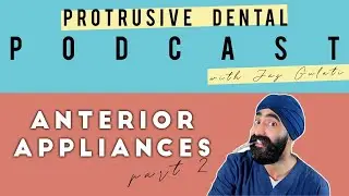 Anterior Only Occlusal Appliances Part 2 - PDP055